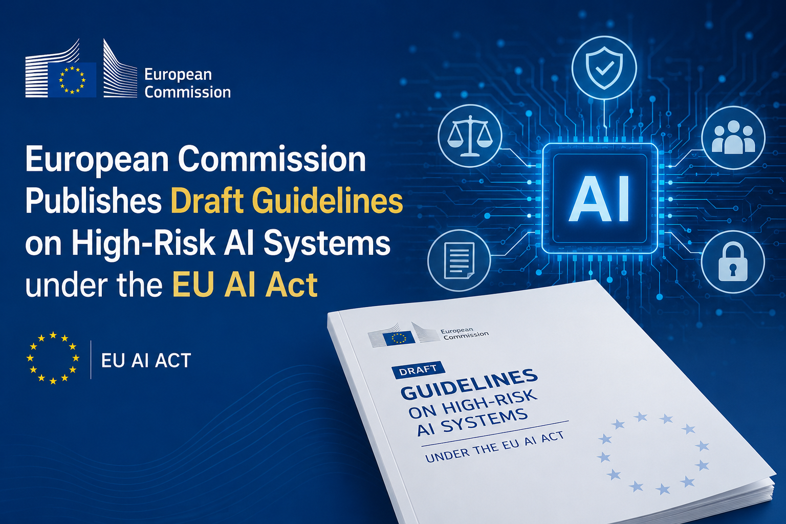 Draf System European Commission Publishes Draft Guidelines on High-Risk AI Systems ...